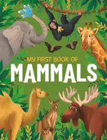 My First Book of Mammals - Eliza Jeffery