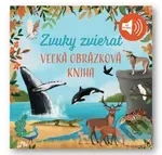 Veľká obrázková kniha: Zvuky zvierat (42 zvukov) - kniha z kategorie Naučné knihy