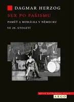 Sex po fašismu - Dagmar Herzog - e-kniha