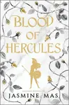 Blood of Hercules - Jasmine Mas