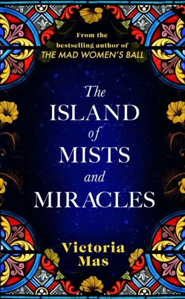 The Island of Mists and Miracles - Victoria Mas