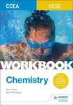 CCEA GCSE Chemistry Workbook - Nora Henry, Alyn G. McFarland