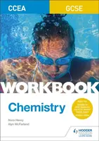 CCEA GCSE Chemistry Workbook - Nora Henry, Alyn G. McFarland