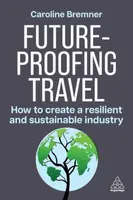 Future-proofing Travel - Caroline Bremner