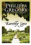 Earthly Joys - Philippa Gregoryová