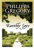 Earthly Joys - Philippa Gregoryová