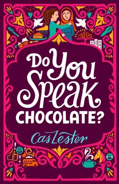 Do You Speak Chocolate? - Cas Lester