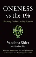 Oneness vs The 1% - Vandana Shiva