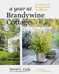 A Year at Brandywine Cottage - David L. Culp, Denise Cowie