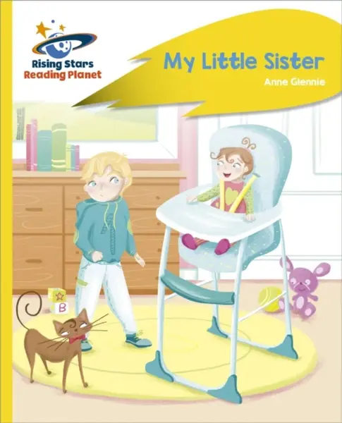 Reading Planet - My Little Sister - Yellow Plus: Rocket Phonics - Anne Glennie