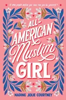 All-American Muslim Girl - Nadine Jolie Courtney