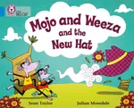 Mojo and Weeza and the New Hat - Sean Taylor