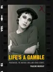 Life's a Gamble - Pauline Murray