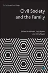Civil Society and the Family - Taylor Chris, Sally  Power, Esther  Muddiman