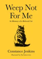 Weep Not for Me - Constance Jenkins