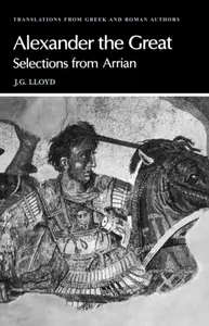 Arrian: Alexander the Great - Arrian