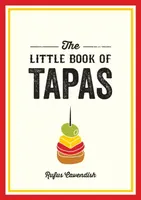 The Little Book of Tapas - Rufus Cavendish