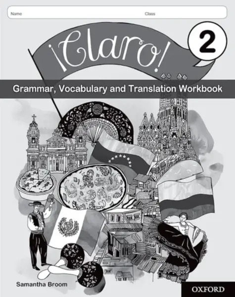 Â¡Claro! 2 Grammar, Vocabulary and Translation Workbook (Pack of 8) - Samantha Broom
