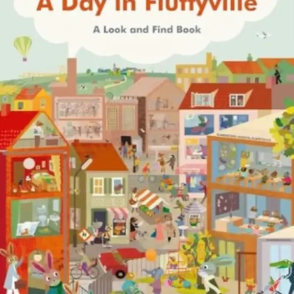 A Day in Fluffyville - Britta Teckentrup