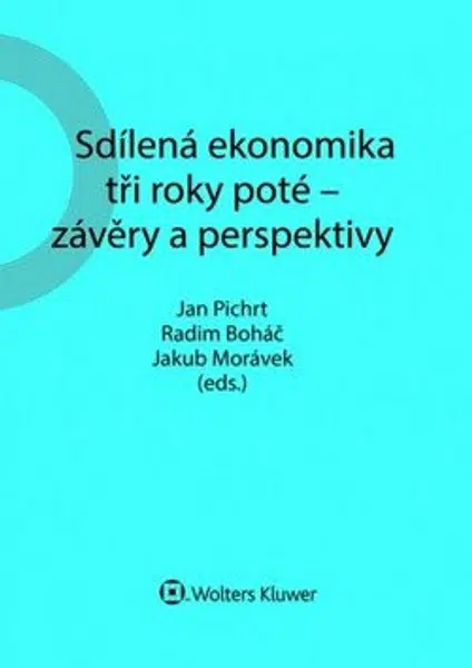 Sdílená ekonomika tři roky poté - závěry a perspektivy - Jakub Morávek, Jan Pichrt