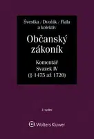 Občanský zákoník, Svazek IV (dědické právo) - Jan Dvořák, Josef Fiala, Jiří Švestka, Martin Šešina, Wawerka Karel
