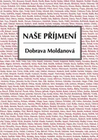 Naše příjmení - Dobrava Moldanová