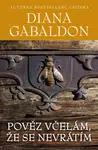Pověz včelám, že se nevrátím - Diana Gabaldon - e-kniha