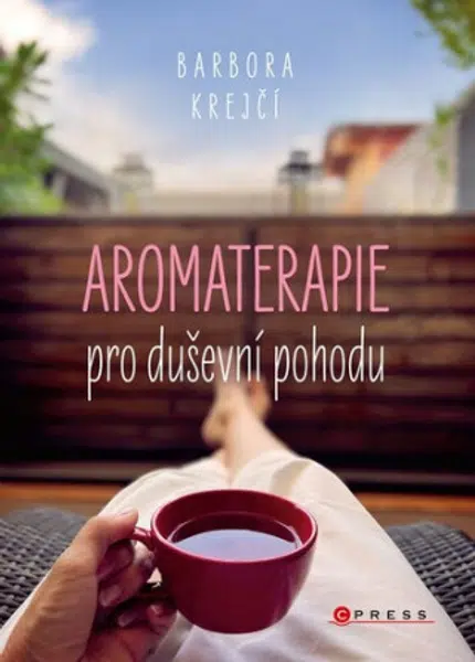 Aromaterapie pro duševní pohodu