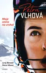 Petra Vlhová – Moje cesta na vrchol - Juraj Berzedi, Petra Vlhová - e-kniha