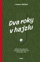 Dva roky v hajzlu - Větříšek Lubomír - e-kniha