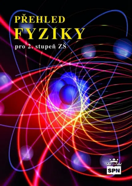 Přehled FYZIKY pro 2. stupeň - František Jáchim, Jiří Tesař