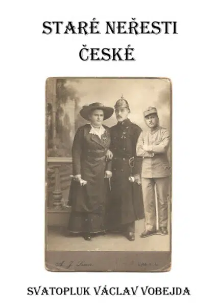 Staré neřesti české - Svatopluk Václav Vobejda - e-kniha