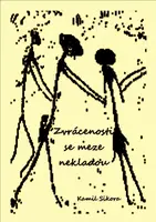 Zvrácenosti se meze nekladou - Kamil Sikora