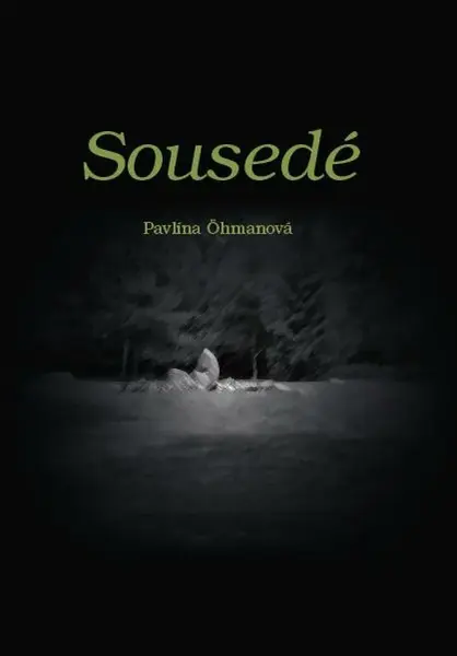 Sousedé - Pavlína Öhmanová