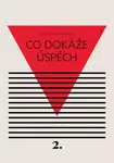 Co dokáže úspěch - Kateřina Černá