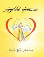 Anjelské afirmácie - Thomková Janka Sofia