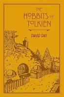 The Hobbits of Tolkien: An Illustrated Exploration of Tolkien´s Hobbits, and the Sources that Inspired his Work from Myth, Literature and History - Da