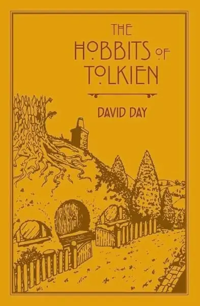 The Hobbits of Tolkien: An Illustrated Exploration of Tolkien´s Hobbits, and the Sources that Inspired his Work from Myth, Literature and History - Da