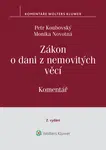 Zákon o dani z nemovitých věcí č. 338/1992 Sb., 2. vydání, Komentář - Monika Novotná, Petr Koubovský - e-kniha