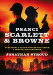 Psanci Scarlett & Browne - Jonathan Stroud