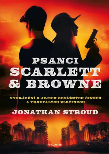 Psanci Scarlett & Browne - Jonathan Stroud
