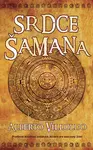 Srdce Šamana - Alberto Villoldo