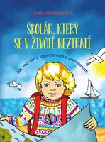 Školák, který se v životě neztratí - Anita Michajluková