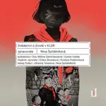 Svědectví o životě v KLDR - Nina Špitálníková - audiokniha