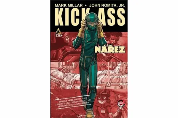 Kick Ass - Nářez - Mark Millar, John Romita jr.