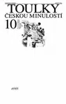 Toulky českou minulostí 10 - Velcí umělci konce 19. století: A. Dvořák, J. V. Myslbek, J. Neruda, M. Aleš - Petr Hora-Hořejš