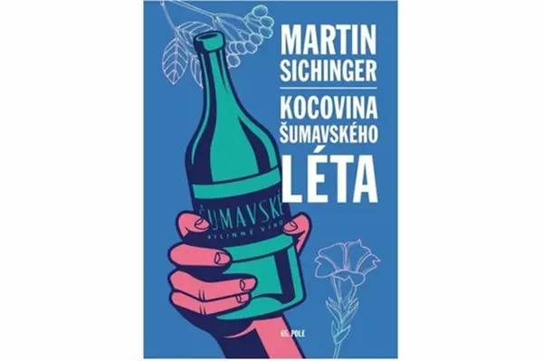 Kocovina šumavského léta - Martin Sichinger