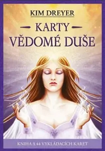 Karty vědomé duše - Kim Dreyer