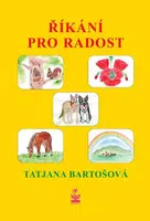 Říkání pro radost - Tatjana Bartošová