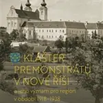 Klášter premonstrátů v Nové Říši - Petr Polehla, Jan Stoklasa